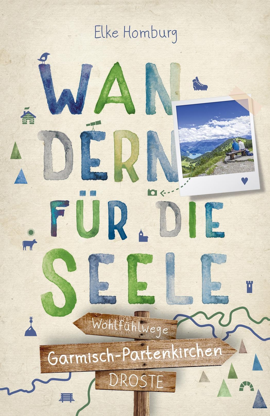 Thumbnail - Garmisch-partenkirchen. Wandern Für Die Seele - Elke Homburg -