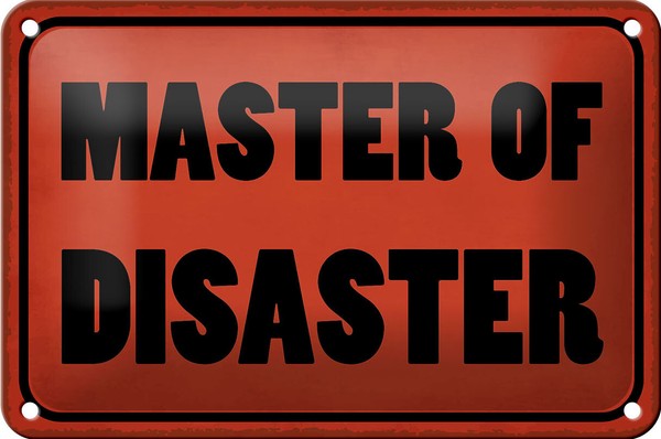 Blechschild Spruch 18X12 Cm Master Of Disaster Geschenk Deko Schild Tin Sign-image