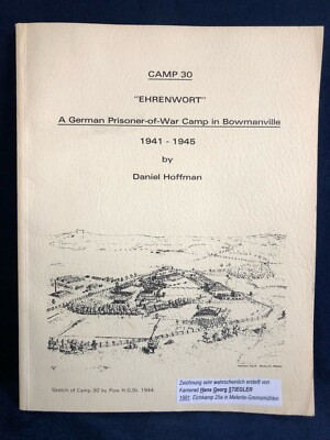 CAMP 30 - EHRENWORT - GERMAN POW CAMP BOWMANVILLE - D. HOFFMAN 1988 - 191 S. #2