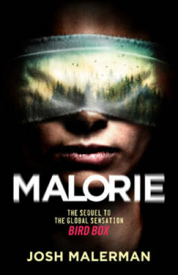 Malorie: A Bird Box Novel - Hardcover By Malerman, Josh - VERY GOOD