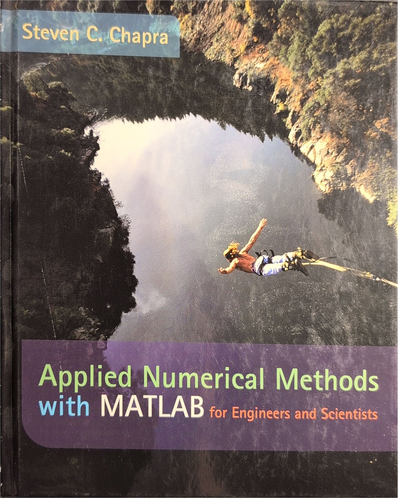 Applied Numerical Methods with MATLAB for Engineers and Chapra 9780072470772