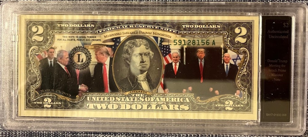 Rare Limited Edition Trump $2 Bill Featuring Israeli PM Meeting  