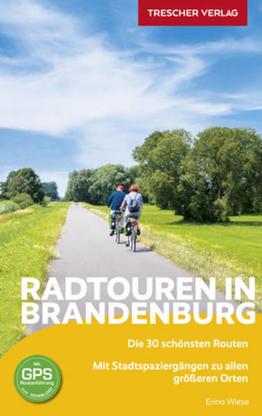Thumbnail - Reiseführer Radtouren In Brandenburg | Enno Wiese | 2022 | Deutsch