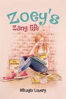 Mikayla Lowery | Zoey's Zany Life | Taschenbuch | Englisch (2018)