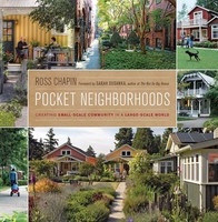 Pocket Neighborhoods | Creating Small-Scale Community In A Large-Scale World
