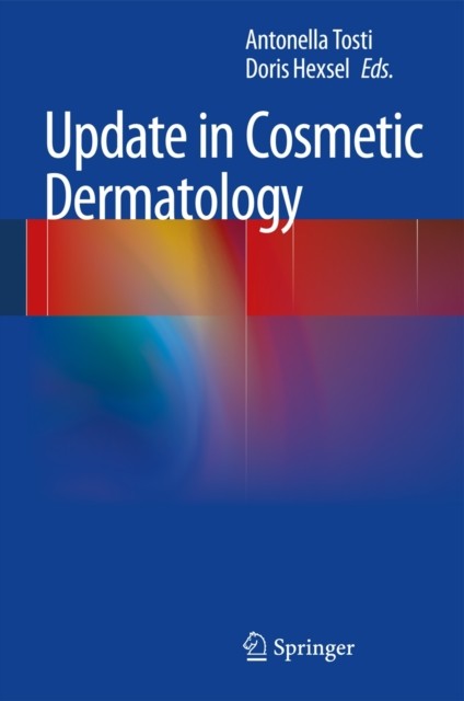 Update in Cosmetic Dermatology by Antonella Tosti HARDBACK 9783642340284