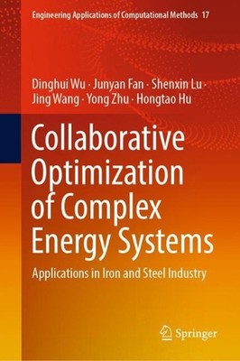 Collaborative Optimization of Complex Energy Systems: Applications in Iron and S