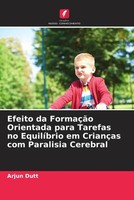 Efeito Da FormaçãO Orientada Para Tarefas No EquilíBrio Em CriançAs Com...