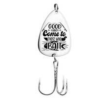 Best Gift for Anglers, Fisherman. Good things come to those who Bait.