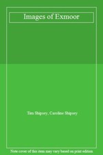 Images of Exmoor-Tim Shipsey, Caroline Shipsey