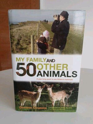 MY FAMILY AND 50 OTHER ANIMALS DOMINIC COUZENS -SIGNED 1ST EDITION HARDBACK BOOK