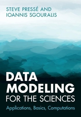 Steve Pressé Ioannis Sgourali Data Modeling for the Science (Gebundene Ausgabe)
