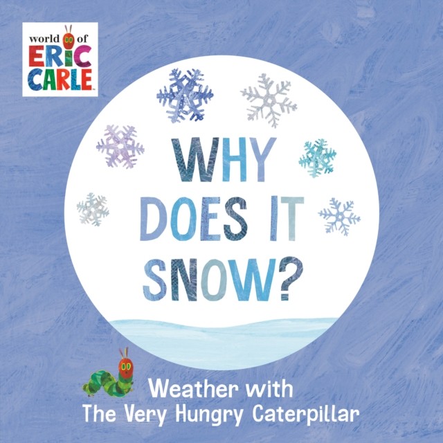 Why Does It Snow by Eric Carle 9780593750230