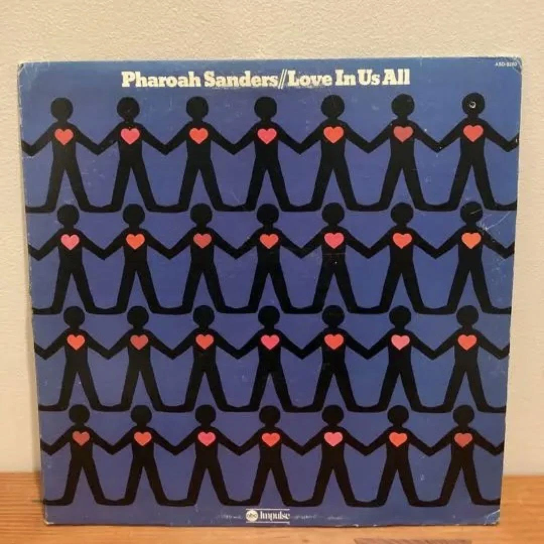 PHAROAH SANDERS LOVE IN US ALL US Original