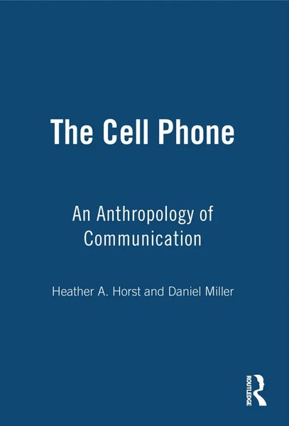 The Cell Phone An Anthropology Of Communication Heather Horst (U. A.) Buch 2006-image