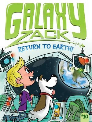 Return to Earth! (Galaxy Zack) by O'Ryan, Ray