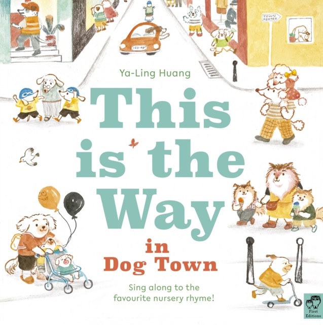 This is the Way in Dogtown by Ya-Ling Huang (Paperback Book)