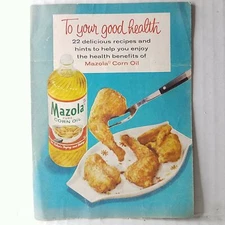 To Your Good Health - Mazola Corn Oil - Corn Products Company