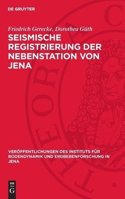 Friedrich Gerecke Doroth Seismische Registrierung Der Nebenstation V (Hardback)