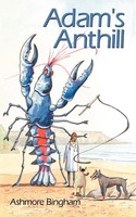 Adam's Anthill | Ashmore Bingham | Taschenbuch | Kartoniert / Broschiert | 2007