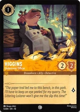 Higgins Undercover Officer 5/204 Whispers in the Well Disney Lorcana 002213