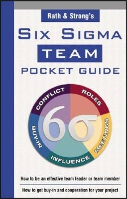 Rath & Strong's Six Sigma Team Pocket Guide - Spiral-bound - GOOD