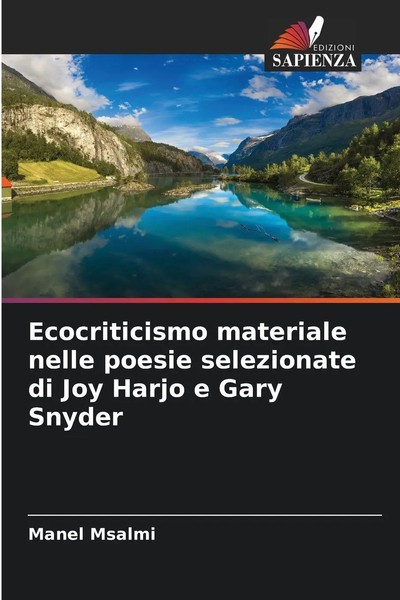 Ecocriticismo Materiale Nelle Poesie Selezionate Di Joy Harjo E Gary Snyder Buch-image