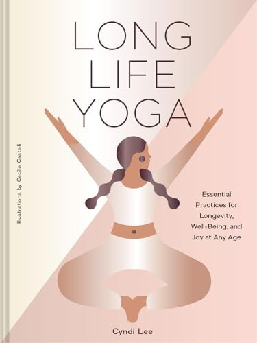 Long Life Yoga by Cyndi Lee (Hardback Book) - Image 6