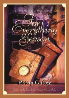 For Everything a Season - Hardcover By Gulley, Phil - GOOD
