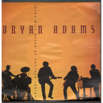 Bryan Adams Vinyl 7'' 45 Runden There Will Never Be Another Tonight / A&M Neu