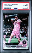 2025 TOPPS NOW MLS #19 LIONEL MESSI PSA 10
