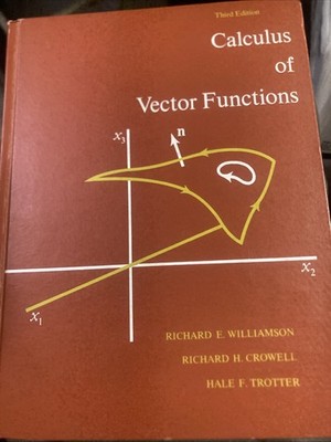 Calculus of Vector Function, Williamson, Crowell, Trotter - 3r Ed.