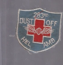 ORIGINAL VINTAGE DUST OFF 283RD HEL AMB PATCH****