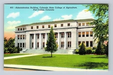 Fort Collins CO-Collins, Agriculture College Admin Bldg., Vintage Postcard