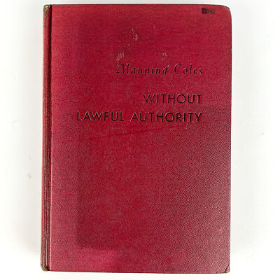 Without Lawful Authority Manning Coles Book 1943 Y