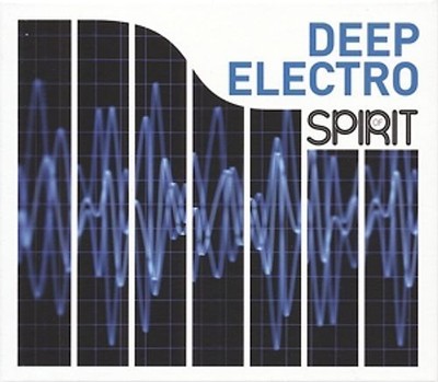 Various - Spirit of Deep Electro