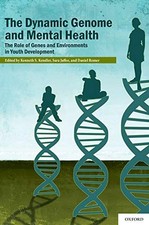 The Dynamic Genome and Mental Health: The Role of Genes and Environments in You