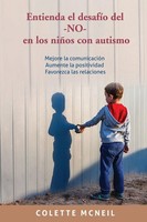 Entienda El DesafíO Del -NO- En Los NiñOs Con Autismo Colette Mcneil Taschenbuch