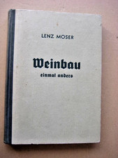Lenz Moser Weinbau einmal anders SIGNIERT EA Önologie Standardwerk 1952 Pionier