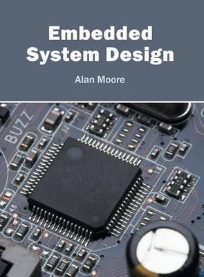 Alan Moore Embedded System Design (Hardback)