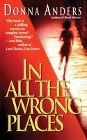 Donna Anders | In All The Wrong Places | Taschenbuch | Englisch (2010)