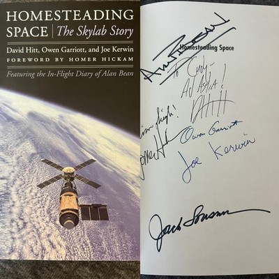 SIGNED by 6 (5 NASA ASTRONAUTS) HOMESTEADING SPACE THE SKYLAB STORY 2008 1st ED