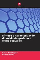 Adere Tarekegne (U. A.) | SíNtese E CaracterizaçãO Do óXido De Grafeno E...