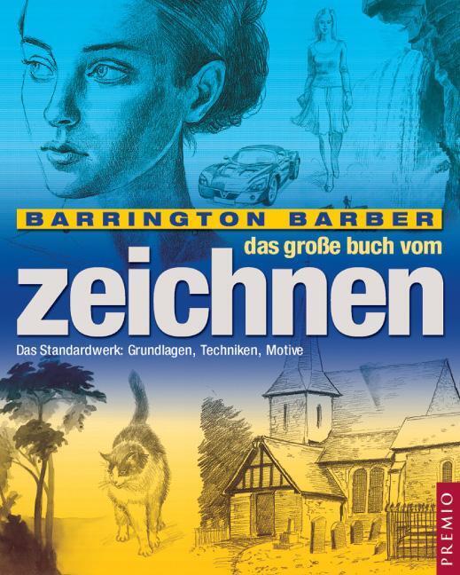 Thumbnail - Das Große Buch Vom Zeichnen - Barrington Barber - 9783867062114