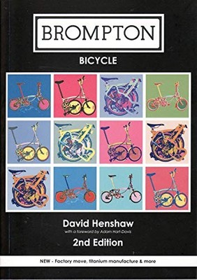 Brompton Bicycle by David Henshaw 1901464253 FREE Shipping