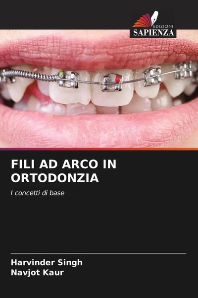 Harvinder Singh (U. A.) | Fili AD Arco IN Ortodonzia | Taschenbuch | Italienisch-image