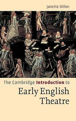 The Cambridge Introduction to Early English Theatre Dillon Hardback