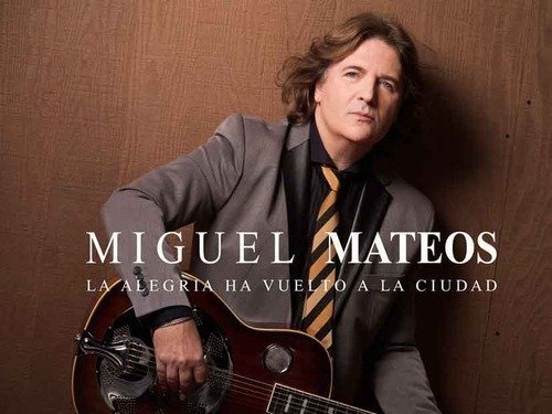 Miguel Mateos La Alegria Ha Vuelto a la Ciudad (CD)