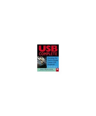 Usb Complete: Everything You Need to Develop Custom Usb Peripherals, Axelson, Ja