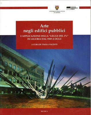 Kunst in öffentlichen Gebäuden Ligurien Buch Paola Valenti 9788897752660